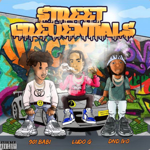 Street Credentials (Explicit)