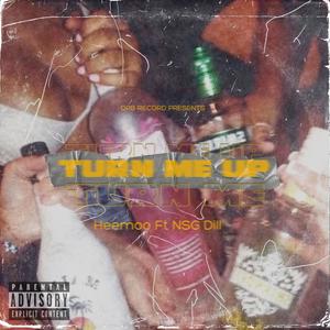 Turn Me Up (Explicit)