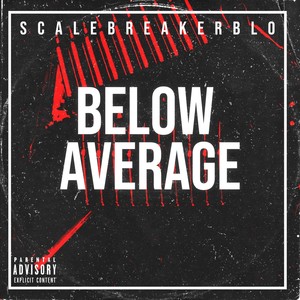 Below Average (Explicit)