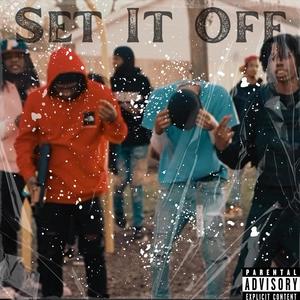 Set It Off (feat. Nmg Ziggy, KJ & BBGFrankoo) [Explicit]