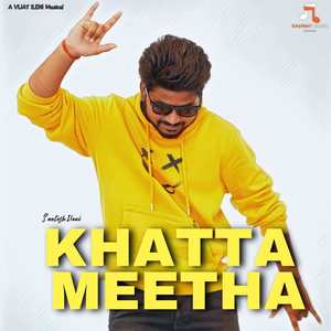 Khatta Meetha (From "Santu Gadi Dawath")