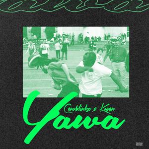 YAWA (feat. Kowen) (Explicit)