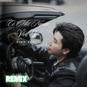 Có Một Người Vẫn Đợi (Remix)