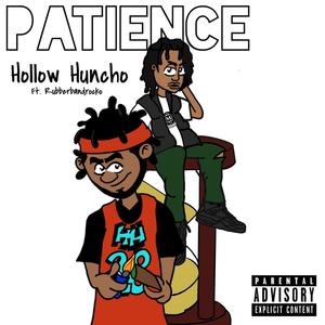 Patience (feat. Rubberbandrocko) [Explicit]