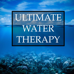 Ultimate Water Therapy Relaxation Mix - 20 Deeply Relaxing Rain & Ocean Inspired Sounds to Help You Sleep, Meditate, Relieve Anxiety and Stress, Improve Your Mental Health and Well-Being, and Foster Creativity