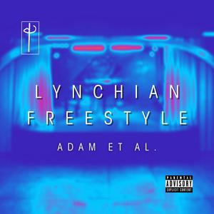 Lynchian (Freestyle) (HOTC House Remix|Explicit)