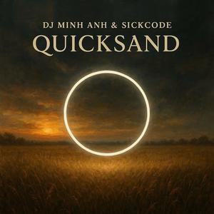 Quicksand (feat. DJ Minh Anh|Club Mix)