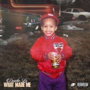 WHAT MADE ME (Explicit)