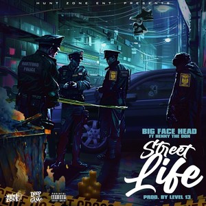 Street Life (feat. Henny The Don) [Explicit]