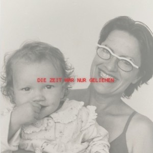 die zeit war nur geliehen...