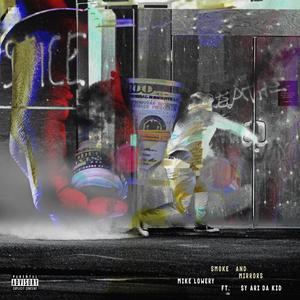 Smoke & Mirrors (feat. Sy Ari da Kid) (Explicit)