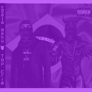 TOPCRIA (Screwed & Chopped) [Explicit]