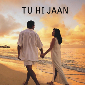 Tu Hi Jaan