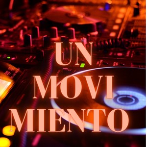 Un Movimiento (Explicit)