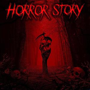 Horror Story (Explicit)