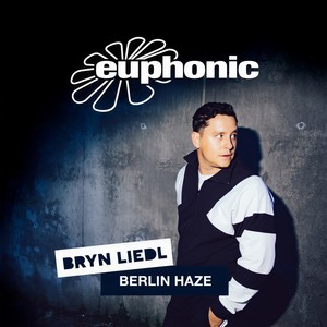 Bryn Liedl - Berlin Haze (Radio Edit)