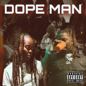 Dope Man(feat. Psyc) (Explicit)