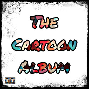 The Cartoon Album (Explicit)