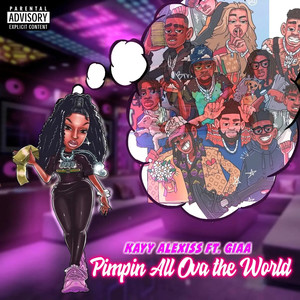 Pimpin All Ova the World (Explicit)