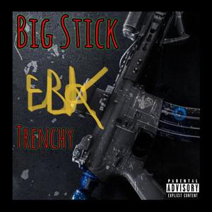 Big Stick (Explicit)