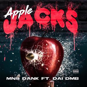 Apple Jacks (feat. Daidmb) [Explicit]