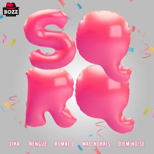 SQRQ(feat. Zika Boy, Ñengue, Romal Z. & Mad Norris) (Explicit)