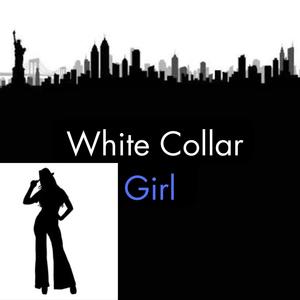 White Collar Girl (feat. Anika Erickson)