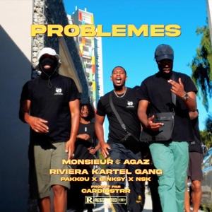 PROBLEMES (feat. RIVIERA KARTEL GANG) (Explicit)
