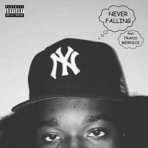 Never Falling (Explicit)