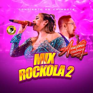Mix Rockola 2 (Concierto En Chimbote 2025)