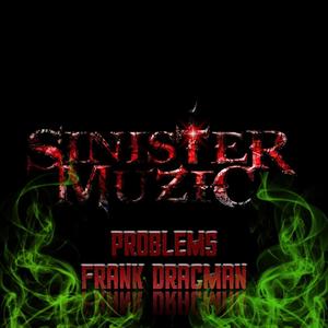 Problems (feat. Frank Dracman) [Explicit]