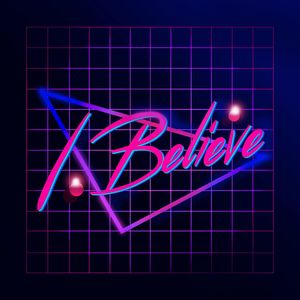 I Believe