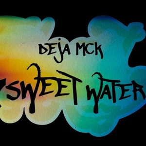 SWEET WATER (Explicit)