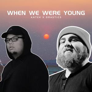 When we were young