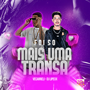 Foi Só Mais uma Transa (Explicit)
