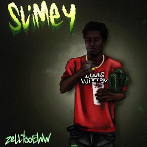 Slimey (Explicit)