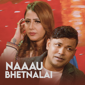 Naaau Bhetnalai