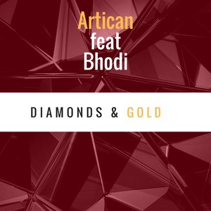 Diamonds & Gold(feat. Bhodi)