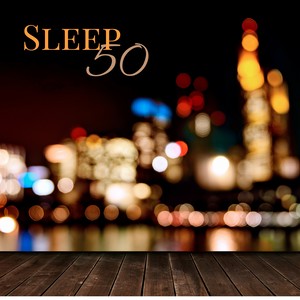 Sleep 50 - Sleeping Music Lullabies, Sleep Waves & Nature Sounds for Sleep Aids to Light Sleep