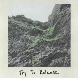 Try To Release