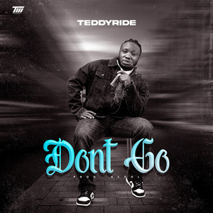 Don’t Go (Explicit)