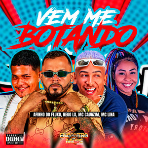 VEM ME BOTANDO (Explicit)