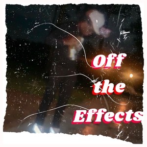 Off The Effects (Explicit)