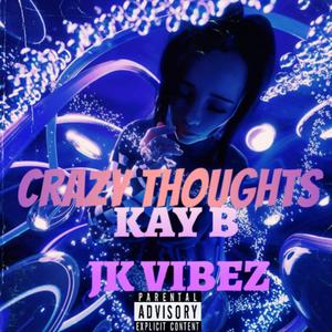 Crazy thought (feat. Jk vibez)