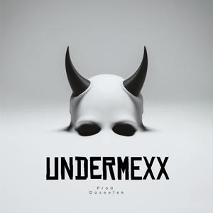 UNDERMEXX (feat. Yang, Marin, Krudose, Noarth & Iseck) (Explicit)