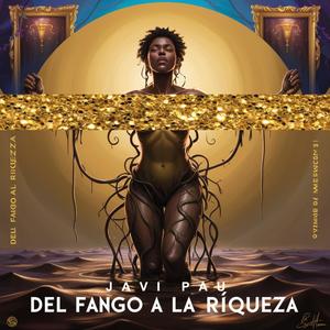 Del Fango A La Riqueza (Remix) [Explicit]