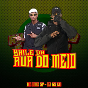 Baile Da Rua Do Meio (Explicit)