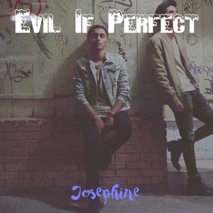 Evil If Perfect