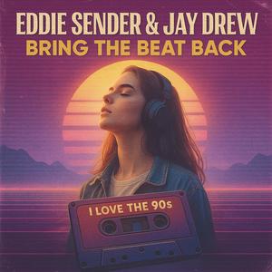 Bring The Beat Back (with. Jay Drew)