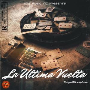 La Ultima Vuelta (Explicit)